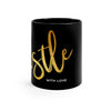 'HUSTLE WITH LOVE' Black mug 11oz